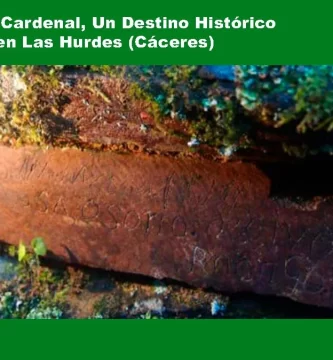 Cueva del Cardenal Un Destino Histórico y Natural en Las Hurdes