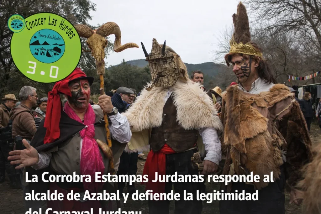 La Corrobra Estampas Jurdanas responde al alcalde de Azabal y defiende la legitimidad del Carnaval Jurdanu